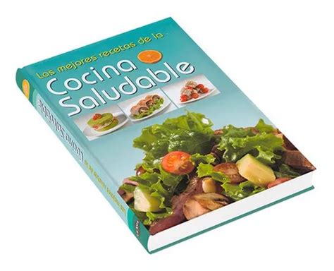 Las Mejores Recetas De La Cocina Saludable