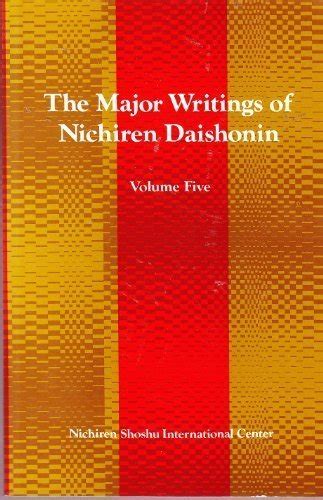 The Major Writings Of Nichiren Daishonin Volume 5 By Nichiren