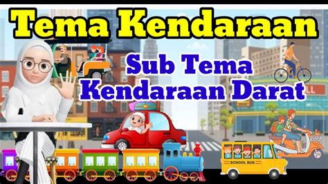 Vidio Pembelajaran PAUD Dan TK RA Tema Kendaraan Sub Tema Kendaraan