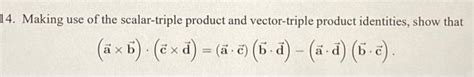 Solved 14. Making use of the scalar-triple product and | Chegg.com