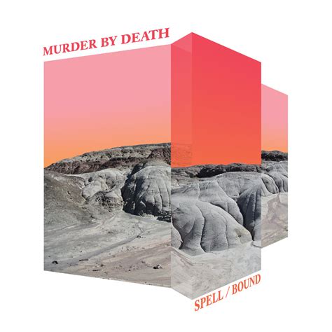 Murder by Death Released New Album "Spell/Bound" • Music Daily