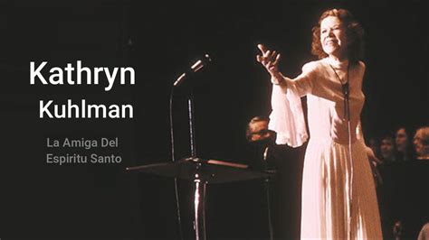 Kathryn Kuhlman La Amiga De Espiritu Santo Youtube