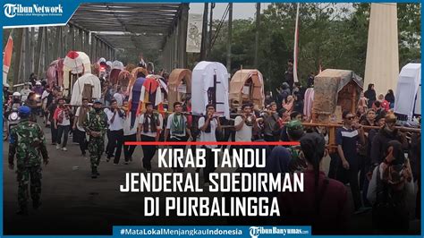 Kirab Tandu Jenderal Soedirman Purbalingga Jadi Potensi Event Antar