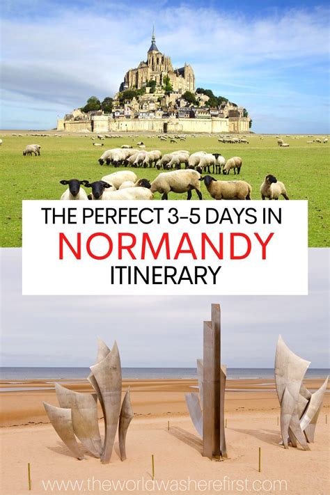 The Ultimate 3 4 Or 5 Day Normandy Road Trip Itinerary The World Was