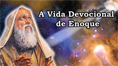 IASDMR FAMAGO A Vida Devocional de ENOQUE Nova Série Palavra Aberta