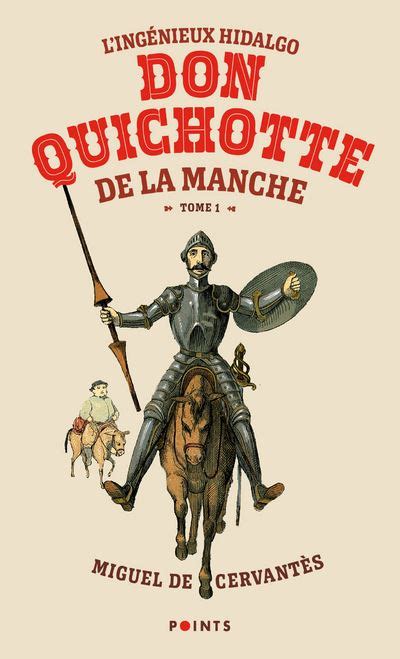 Lingénieux Hidalgo Don Quichotte De La Manche Tome 1 Tome 1 Tome 1