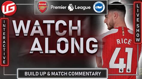 🚨arsenal🔴 Vs Brighton🔵 Live Watchalong⚽️ Youtube