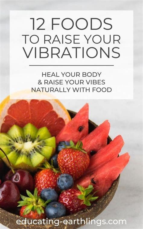 12 Foods To Raise Your Vibrations High Vibe Life High Vibrational