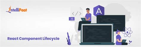 Reactjs Component Lifecycle Phases And Benefits