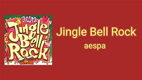 Jingle Bell Rock Aespa Lyrics Lirik Youtube