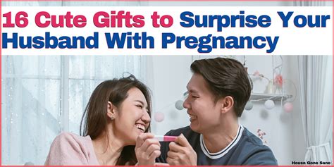 16 Cute Ts To Surprise Your Husband With Pregnancy House Gone Sane