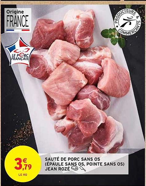 Promo Sauté De Porc Sans Os épaule Sans Os Pointe Sans Os Jean Rozé