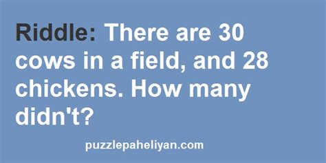 30 Cows 28 Chickens Riddle Answer There Are 30 Cows In A Fie