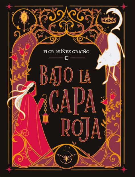 Bajo la capa roja by Flor Núñez Graiño Goodreads