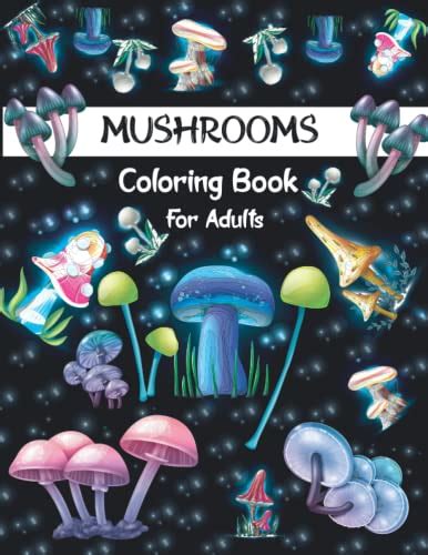 Mushrooms Coloring Book For Adults Amazing Coloring Pages Of