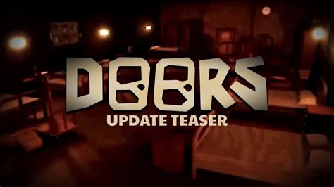 Doors Update Official Teaser Youtube