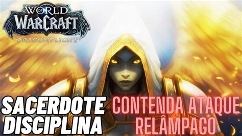 World Of Warcraft Contenda Ataque Rel Mpago Sacerdote Disciplina