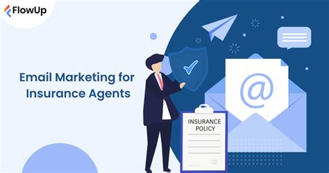 Email Marketing Guide For Insurance Agents The Unavoidable Outreach Tool In 2024 Flowup