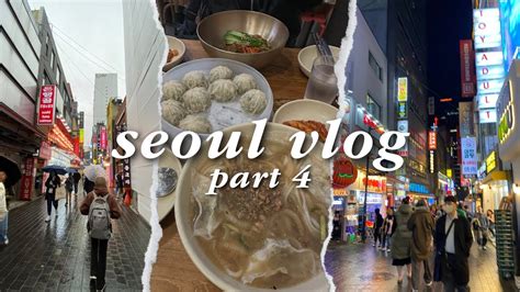 Final Day In Korea Seoul Vlog Pt 4 Hanging Out In Hongdae