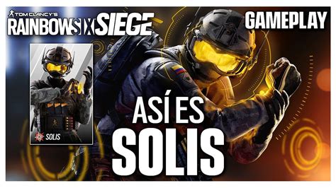 ASÍ es SOLÍS Solar Raid Caramelo Rainbow Six Siege Gameplay Español