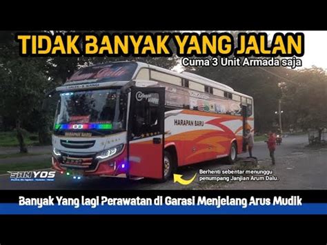 Gak Banyak Yang Jalan Cuma 3 Armada Saja Banyak Yang Perawatan Di