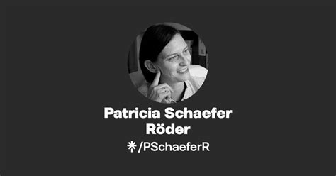 Patricia Schaefer R Der Instagram Facebook Linktree