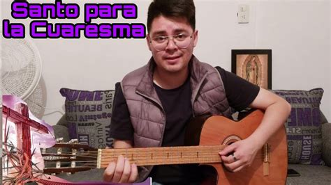 Canto De Santo Tiempo De Cuaresma Cantos Para La Misa TUTORIAL