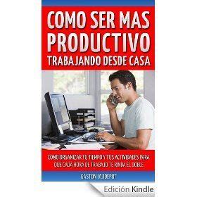 E book Cómo ser más productivo trabajando desde casa Organizarte