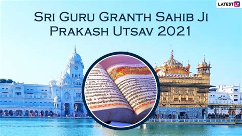 Sri Guru Granth Sahib Ji Parkash Purab 2021 Wishes Shabads Messages