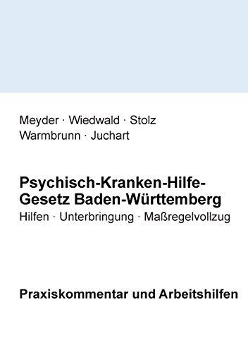 Psychisch Kranken Hilfe Gesetz Baden W Rttemberg Praxiskommentar Und