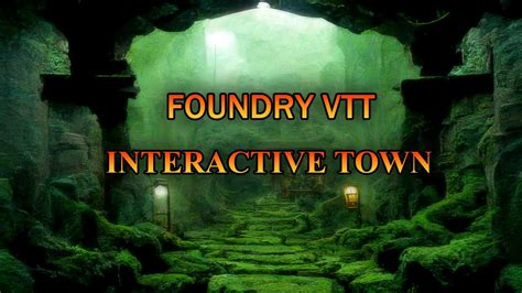 Making An Interactive Town With Monks Active Tile Triggers Foundry Vtt