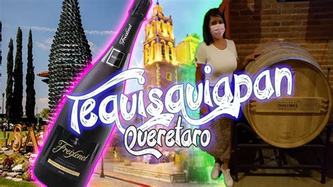 Visitando Tequisquiapan Finca Sala Vive Freixenet Queretaro Youtube