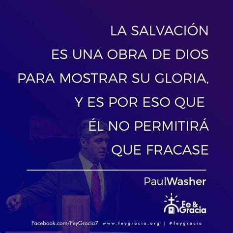 En Fotos Citas Selectas De Paul Washer Parte Teolog A Sana