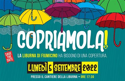 Copriamola I Nuovi Impegni Della Regione E Del Comune Per La Liburna