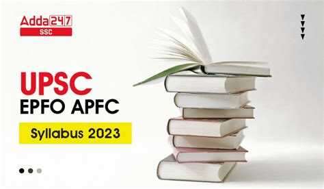 Upsc Epfo Apfc Syllabus 2023 And Exam Pattern Job Carnival