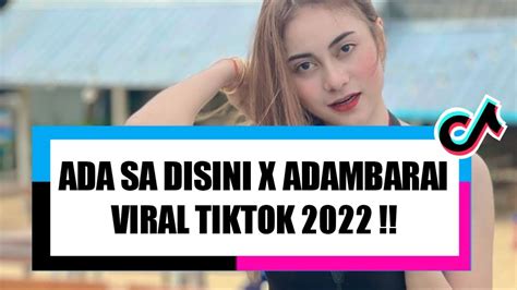 Dj Ada Sa Disini X Adambarai Remix Viral Tik Tok Terbaru Youtube