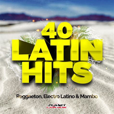 40 Latin Hits 2019 Reggaeton Electro Latino Mambo Compilation By