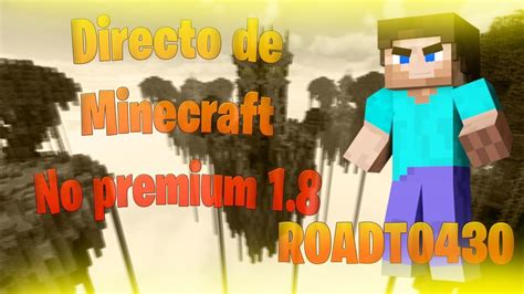 Directo Nocturno De Minecraft Jugando Comn Subs No Premium