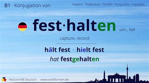 Konjugation Des Verb Festhalten Alle Zeitformen Lernen Bersetzung