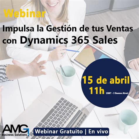 Webinar Impulsa La Gesti N De Tus Ventas Con Dynamics Sales Amgbs