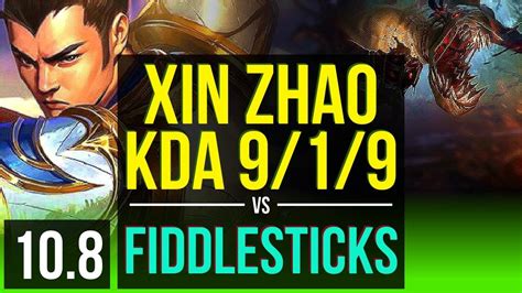 XIN ZHAO Vs FIDDLESTICKS JUNGLE KDA 9 1 9 2 Early Solo Kills