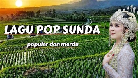 Lagu Pop Sunda Lawas Nuansa Perjalanan Buat Hati Jadi Inget Ka Masa