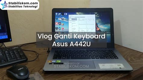 Vlog Ganti Keyboard Dan Cleaning Ganti Thermal Paste Laptop Asus A U