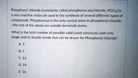 SOLVED:Phosphoryl chloride (commonly called phosphorus oxychloride ...