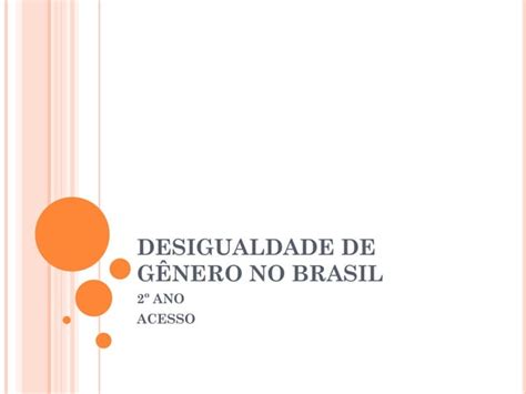 Desigualdade de gênero no brasil PPT