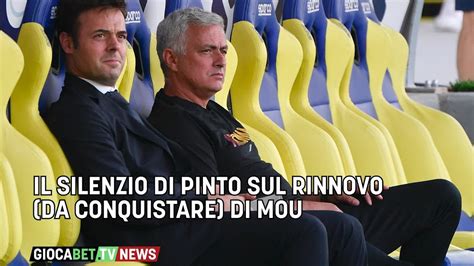 Roma Pinto Sceglie Il Silenzio Sul Rinnovo Di Mou YouTube