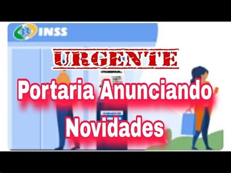 URGENTE INSS Publica Nova Portaria Anunciando Novidades YouTube