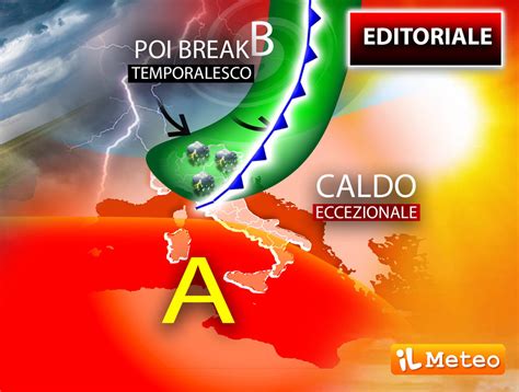 Meteo Editoriale Di Sabato Luglio Caldo Eccezionale Fino A Luned