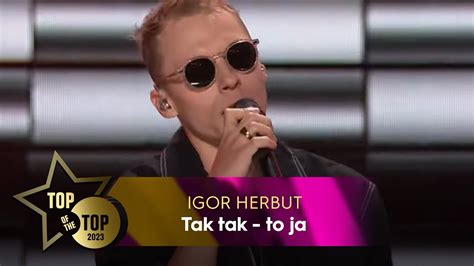 Igor Herbut Tak Tak To Ja TOP OF THE TOP Sopot Festival YouTube