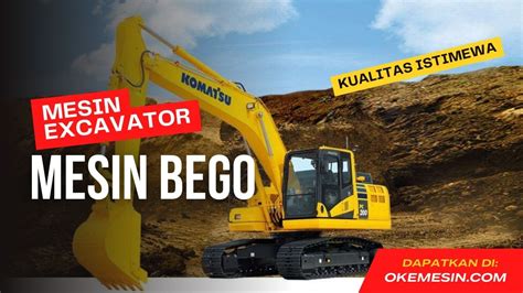 Mesin Excavator Bego Alat Berat Dalam Proyek Kontruksi Bangunan Dan